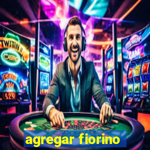 agregar fiorino